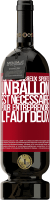 49,95 € Envoi gratuit | Vin rouge Édition Premium MBS® Réserve Pour de nombreux sports, un ballon est nécessaire. Pour entreprendre, il faut deux Étiquette Rouge. Étiquette personnalisable Réserve 12 Mois Récolte 2015 Tempranillo