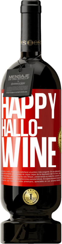49,95 € 送料無料 | 赤ワイン プレミアム版 MBS® 予約する Happy Hallo-Wine 赤いタグ. カスタマイズ可能なラベル 予約する 12 月 収穫 2014 Tempranillo