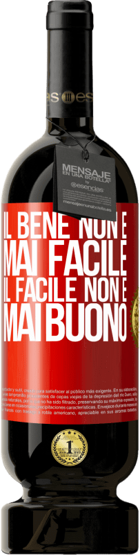 49,95 € Spedizione Gratuita | Vino rosso Edizione Premium MBS® Riserva Il bene non è mai facile. Il facile non è mai buono Etichetta Rossa. Etichetta personalizzabile Riserva 12 Mesi Raccogliere 2014 Tempranillo