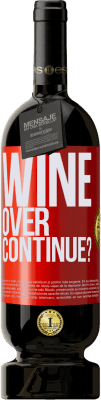49,95 € Envío gratis | Vino Tinto Edición Premium MBS® Reserva Wine over. Continue? Etiqueta Roja. Etiqueta personalizable Reserva 12 Meses Cosecha 2014 Tempranillo