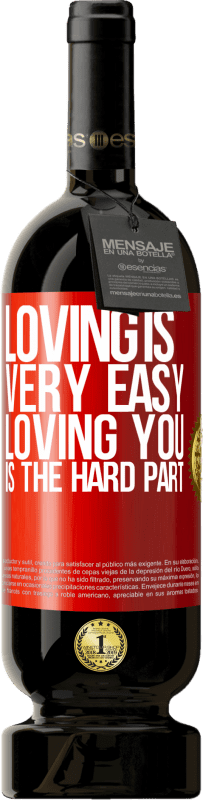 49,95 € 免费送货 | 红酒 高级版 MBS® 预订 爱很容易，爱你是难事 红色标签. 可自定义的标签 预订 12 个月 收成 2016 Tempranillo