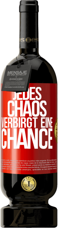 49,95 € Kostenloser Versand | Rotwein Premium Ausgabe MBS® Reserve Jedes Chaos verbirgt eine Chance Rote Markierung. Anpassbares Etikett Reserve 12 Monate Ernte 2016 Tempranillo
