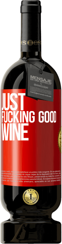 49,95 € 送料無料 | 赤ワイン プレミアム版 MBS® 予約する Just fucking good wine 赤いタグ. カスタマイズ可能なラベル 予約する 12 月 収穫 2016 Tempranillo