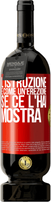 49,95 € Spedizione Gratuita | Vino rosso Edizione Premium MBS® Riserva L'istruzione è come un'erezione. Se ce l'hai, mostra Etichetta Rossa. Etichetta personalizzabile Riserva 12 Mesi Raccogliere 2014 Tempranillo