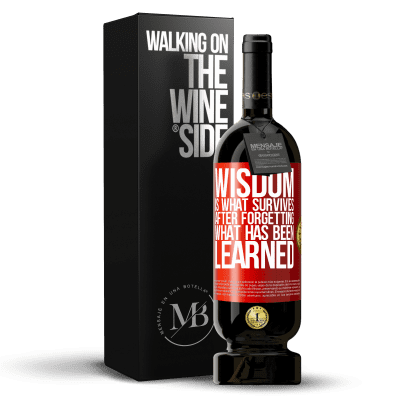 «Wisdom is what survives after forgetting what has been learned» Premium Edition MBS® Reserve