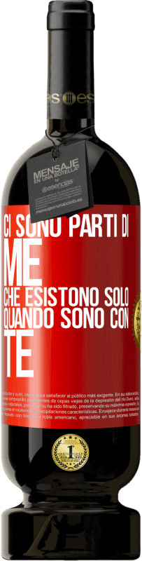 49,95 € Spedizione Gratuita | Vino rosso Edizione Premium MBS® Riserva Ci sono parti di me che esistono solo quando sono con te Etichetta Rossa. Etichetta personalizzabile Riserva 12 Mesi Raccogliere 2016 Tempranillo