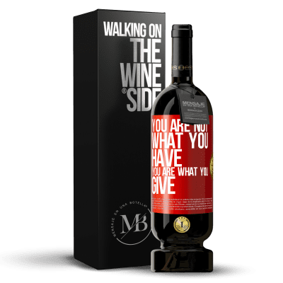 «You are not what you have. You are what you give» Premium Edition MBS® Reserve