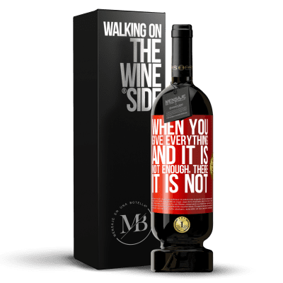 «When you give everything and it is not enough, there it is not» Premium Edition MBS® Reserve