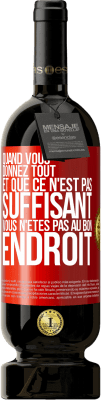49,95 € Envoi gratuit | Vin rouge Édition Premium MBS® Réserve Quand vous donnez tout et que ce n'est pas suffisant, vous n'êtes pas au bon endroit Étiquette Rouge. Étiquette personnalisable Réserve 12 Mois Récolte 2015 Tempranillo