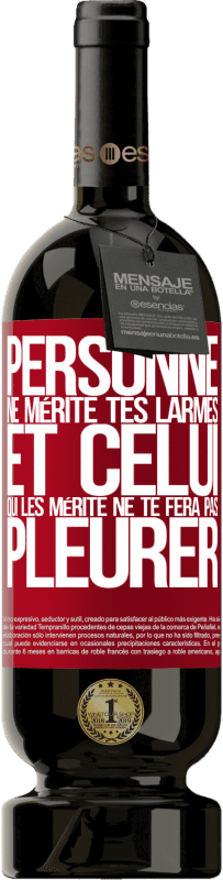 49,95 € Envoi gratuit | Vin rouge Édition Premium MBS® Réserve Personne ne mérite tes larmes, et celui qui les mérite ne te fera pas pleurer Étiquette Rouge. Étiquette personnalisable Réserve 12 Mois Récolte 2015 Tempranillo