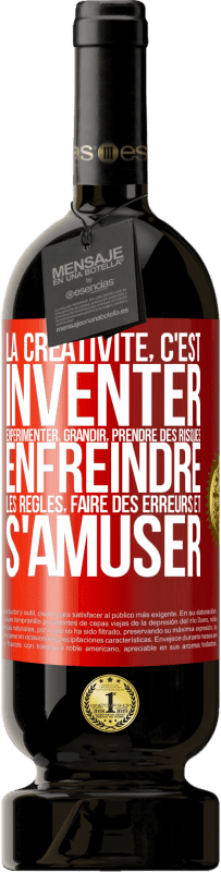 49,95 € Envoi gratuit | Vin rouge Édition Premium MBS® Réserve La créativité, c'est inventer, expérimenter, grandir, prendre des risques, enfreindre les règles, faire des erreurs et s'amuser Étiquette Rouge. Étiquette personnalisable Réserve 12 Mois Récolte 2015 Tempranillo