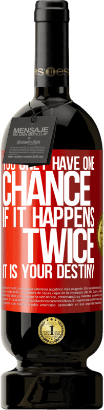 49,95 € 免费送货 | 红酒 高级版 MBS® 预订 您只有一次机会。如果发生两次，那是你的命运 红色标签. 可自定义的标签 预订 12 个月 收成 2016 Tempranillo
