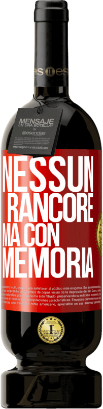 49,95 € Spedizione Gratuita | Vino rosso Edizione Premium MBS® Riserva Nessun rancore, ma con memoria Etichetta Rossa. Etichetta personalizzabile Riserva 12 Mesi Raccogliere 2015 Tempranillo