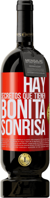 49,95 € Envío gratis | Vino Tinto Edición Premium MBS® Reserva Hay secretos que tienen bonita sonrisa Etiqueta Roja. Etiqueta personalizable Reserva 12 Meses Cosecha 2015 Tempranillo