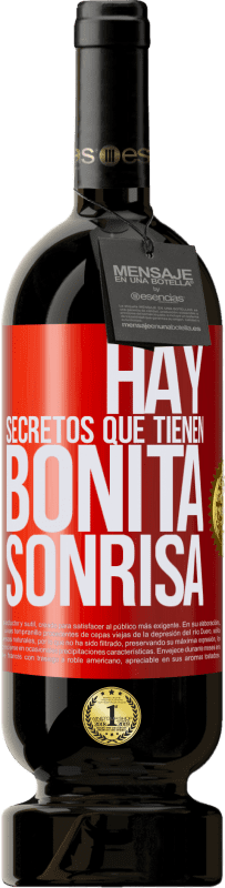 49,95 € Envío gratis | Vino Tinto Edición Premium MBS® Reserva Hay secretos que tienen bonita sonrisa Etiqueta Roja. Etiqueta personalizable Reserva 12 Meses Cosecha 2015 Tempranillo