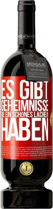 49,95 € Kostenloser Versand | Rotwein Premium Ausgabe MBS® Reserve Es gibt Geheimnisse, die ein schönes Lächeln haben Rote Markierung. Anpassbares Etikett Reserve 12 Monate Ernte 2015 Tempranillo