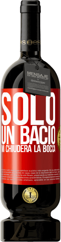 49,95 € Spedizione Gratuita | Vino rosso Edizione Premium MBS® Riserva Solo un bacio mi chiuderà la bocca Etichetta Rossa. Etichetta personalizzabile Riserva 12 Mesi Raccogliere 2015 Tempranillo