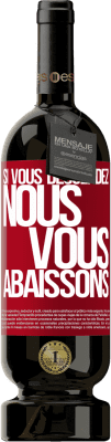 49,95 € Envoi gratuit | Vin rouge Édition Premium MBS® Réserve Si vous descendez, nous vous abaissons Étiquette Rouge. Étiquette personnalisable Réserve 12 Mois Récolte 2015 Tempranillo