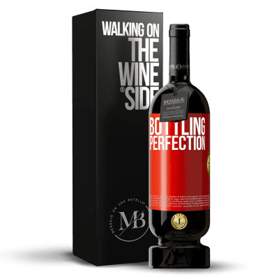 «Bottling perfection» Premium Edition MBS® Reserve