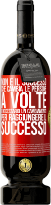 49,95 € Spedizione Gratuita | Vino rosso Edizione Premium MBS® Riserva Non è il successo che cambia le persone. A volte è necessario un cambiamento per raggiungere il successo Etichetta Rossa. Etichetta personalizzabile Riserva 12 Mesi Raccogliere 2014 Tempranillo