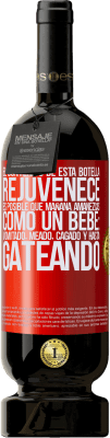 49,95 € Envío gratis | Vino Tinto Edición Premium MBS® Reserva El contenido de esta botella rejuvenece. Es posible que mañana amanezcas como un bebé: vomitado, meado, cagado y hasta Etiqueta Roja. Etiqueta personalizable Reserva 12 Meses Cosecha 2016 Tempranillo