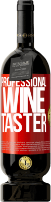 49,95 € 免费送货 | 红酒 高级版 MBS® 预订 Professional wine taster 红色标签. 可自定义的标签 预订 12 个月 收成 2014 Tempranillo