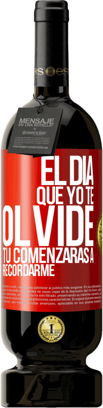 49,95 € Envío gratis | Vino Tinto Edición Premium MBS® Reserva El día que yo te olvide, tú comenzarás a recordarme Etiqueta Roja. Etiqueta personalizable Reserva 12 Meses Cosecha 2015 Tempranillo