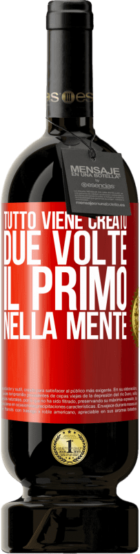 49,95 € Spedizione Gratuita | Vino rosso Edizione Premium MBS® Riserva Tutto viene creato due volte. Il primo nella mente Etichetta Rossa. Etichetta personalizzabile Riserva 12 Mesi Raccogliere 2015 Tempranillo