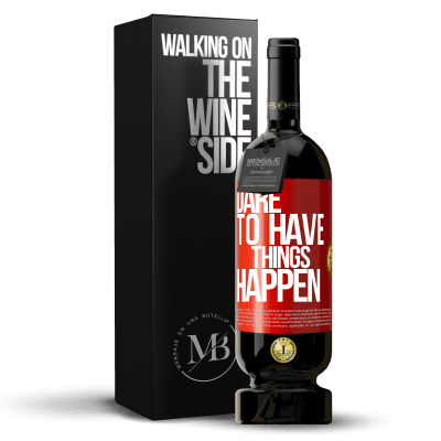 «Dare to have things happen» Premium Edition MBS® Бронировать