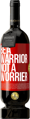 49,95 € 免费送货 | 红酒 高级版 MBS® 预订 Be a warrior, not a worrier 红色标签. 可自定义的标签 预订 12 个月 收成 2016 Tempranillo