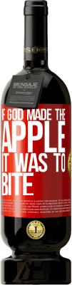 49,95 € 免费送货 | 红酒 高级版 MBS® 预订 如果上帝造了苹果，那就要咬人 红色标签. 可自定义的标签 预订 12 个月 收成 2014 Tempranillo