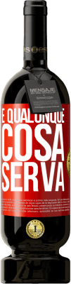 49,95 € Spedizione Gratuita | Vino rosso Edizione Premium MBS® Riserva E qualunque cosa serva Etichetta Rossa. Etichetta personalizzabile Riserva 12 Mesi Raccogliere 2016 Tempranillo
