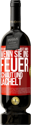49,95 € Kostenloser Versand | Rotwein Premium Ausgabe MBS® Reserve Vor ihr muss man Angst haben, wenn sie ins Feuer schaut und lächelt Rote Markierung. Anpassbares Etikett Reserve 12 Monate Ernte 2016 Tempranillo