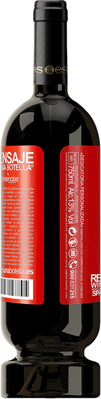 49,95 € Free Shipping | Red Wine Premium Edition MBS® Reserve Designing is an abstract activity that involves programming, projecting, communicating ... and translating the invisible Red Label. Customizable label Reserve 12 Months Harvest 2016 Tempranillo