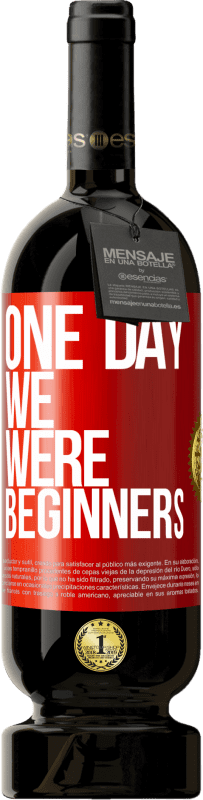 49,95 € 送料無料 | 赤ワイン プレミアム版 MBS® 予約する ある日私たちは初心者でした 赤いタグ. カスタマイズ可能なラベル 予約する 12 月 収穫 2014 Tempranillo