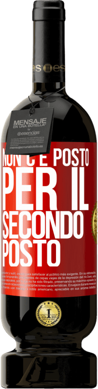 49,95 € Spedizione Gratuita | Vino rosso Edizione Premium MBS® Riserva Non c'è posto per il secondo posto Etichetta Rossa. Etichetta personalizzabile Riserva 12 Mesi Raccogliere 2015 Tempranillo