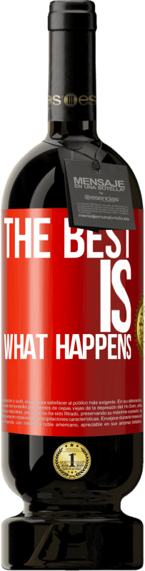 49,95 € Free Shipping | Red Wine Premium Edition MBS® Reserve The best is what happens Red Label. Customizable label Reserve 12 Months Harvest 2015 Tempranillo