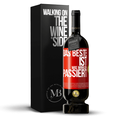 «Das Beste ist, was wirklich passiert» Premium Ausgabe MBS® Reserve