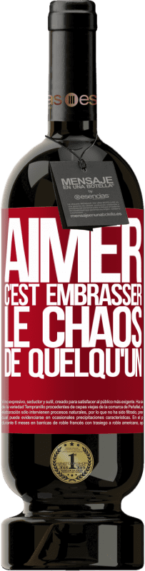 49,95 € Envoi gratuit | Vin rouge Édition Premium MBS® Réserve Aimer, c'est embrasser le chaos de quelqu'un Étiquette Rouge. Étiquette personnalisable Réserve 12 Mois Récolte 2015 Tempranillo