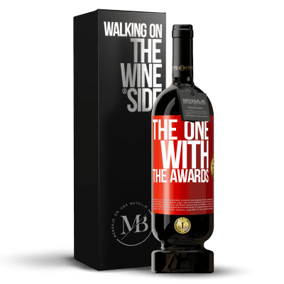 «The one with the awards» Edizione Premium MBS® Riserva