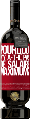 49,95 € Envoi gratuit | Vin rouge Édition Premium MBS® Réserve pourquoi n'y a-t-il pas de salaire maximum? Étiquette Rouge. Étiquette personnalisable Réserve 12 Mois Récolte 2015 Tempranillo