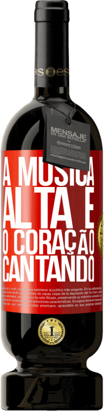 49,95 € Envio grátis | Vinho tinto Edição Premium MBS® Reserva A música alta e o coração cantando Etiqueta Vermelha. Etiqueta personalizável Reserva 12 Meses Colheita 2015 Tempranillo