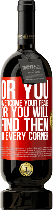 49,95 € 免费送货 | 红酒 高级版 MBS® 预订 或者您克服了恐惧，或者在每个角落找到了恐惧 红色标签. 可自定义的标签 预订 12 个月 收成 2016 Tempranillo