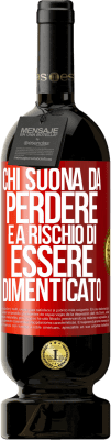 49,95 € Spedizione Gratuita | Vino rosso Edizione Premium MBS® Riserva Chi suona da perdere è a rischio di essere dimenticato Etichetta Rossa. Etichetta personalizzabile Riserva 12 Mesi Raccogliere 2015 Tempranillo