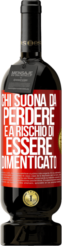 49,95 € Spedizione Gratuita | Vino rosso Edizione Premium MBS® Riserva Chi suona da perdere è a rischio di essere dimenticato Etichetta Rossa. Etichetta personalizzabile Riserva 12 Mesi Raccogliere 2015 Tempranillo