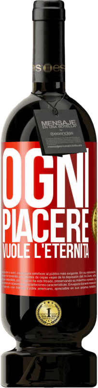 49,95 € Spedizione Gratuita | Vino rosso Edizione Premium MBS® Riserva Ogni piacere vuole l'eternità Etichetta Rossa. Etichetta personalizzabile Riserva 12 Mesi Raccogliere 2016 Tempranillo