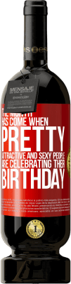 49,95 € 免费送货 | 红酒 高级版 MBS® 预订 这个月到来了，漂亮，迷人，性感的人们正在庆祝他们的生日 红色标签. 可自定义的标签 预订 12 个月 收成 2014 Tempranillo