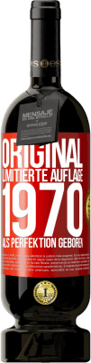 49,95 € Kostenloser Versand | Rotwein Premium Ausgabe MBS® Reserve Original Limitierte Auflage 1970 Als Perfektion geboren Rote Markierung. Anpassbares Etikett Reserve 12 Monate Ernte 2014 Tempranillo