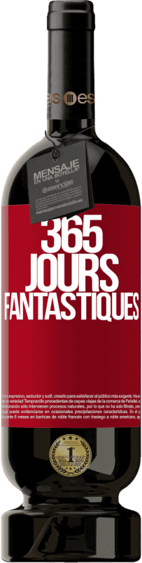 49,95 € Envoi gratuit | Vin rouge Édition Premium MBS® Réserve 365 jours fantastiques Étiquette Rouge. Étiquette personnalisable Réserve 12 Mois Récolte 2015 Tempranillo