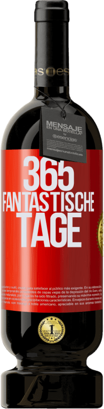 49,95 € Kostenloser Versand | Rotwein Premium Ausgabe MBS® Reserve 365 fantastische Tage Rote Markierung. Anpassbares Etikett Reserve 12 Monate Ernte 2015 Tempranillo